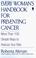 Cover of: Every woman's handbook for preventing cancer