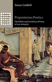 Cover of: Preposterous Poetics: The Politics and Aesthetics of Form in Late Antiquity