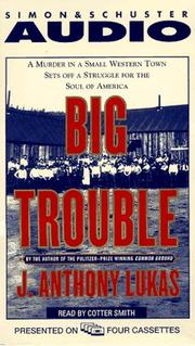 Cover of: Big Trouble | J. Anthony Lukas
