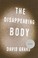 Cover of: The Disappearing Body