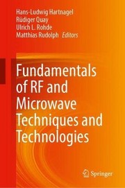 Cover of: Fundamentals of RF and Microwave Techniques and Technologies by Hans Ludwig Hartnagel, Rüdiger Quay, Ulrich L. Rohde, Matthias Rudolph