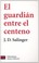 Cover of: El Guardian Entre el Centeno/ The Catcher in the Rye