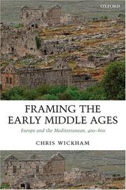 Cover of: Framing the Early Middle Ages: Europe and the Mediterranean, 400-800