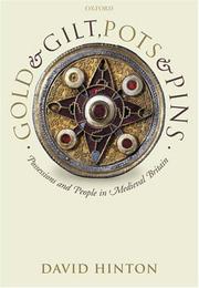 Cover of: Gold and gilt, pots and pins: possessions and people in medieval Britain