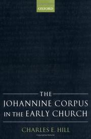 Cover of: The Johannine corpus in the early church by Charles E. Hill