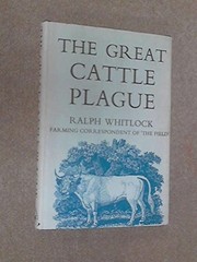 Cover of: The great cattle plague by Ralph Whitlock