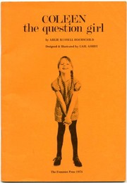 Cover of: Coleen the question girl. by Arlie Russell Hochschild