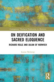 Cover of: Deification and Sacred Eloquence in the Thought Richard Rolle and Julian of Norwich