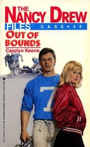 Cover of: OUT OF BOUNDS (NANCY DREW FILES 45): OUT OF BOUNDS (Nancy Drew Files) by Carolyn Keene