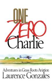 Cover of: One Zero Charlie: adventures in grass roots aviation