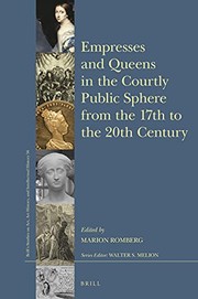 Cover of: Empresses and Queens in the Courtly Public Sphere from the 17th to the 20th Century by Marion Romberg