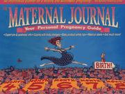 Cover of: Maternal Journal: Your Personal Pregnancy Guide