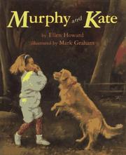Cover of: Murphy and Kate by Ellen Howard
