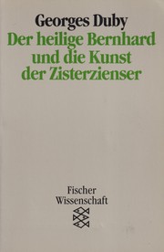 Cover of: Der heilige Bernhard und die Kunst der Zisterzienser by 