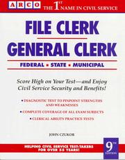 Cover of: File Clerk/General Clerk 9th ed by Arco, John C. Czukor