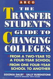 Cover of: The transfer student's guide to changing colleges by Sidonia Dalby, Sidonia Dalby