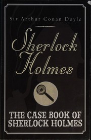 Cover of: The Case Book of Sherlock Holmes by Doyle, A. Conan