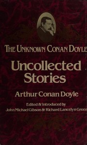 Cover of: Uncollected stories by Doyle, A. Conan