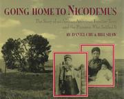 Cover of: Going Home to Nicodemus by Daniel Chu, Bill Shaw, Daniel Chu, Bill Shaw