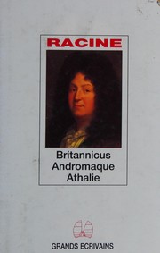 Cover of: Britannicus, andromaque, athalie
