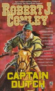 Cover of: CAPTAIN DUTCH by Robert J. Conley
