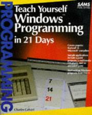Cover of: Teach yourself Windows programming in 21 days by Calvert, Charles., Charles Calvert