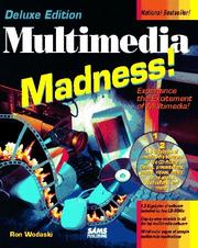 Cover of: Multimedia madness by Ron Wodaski