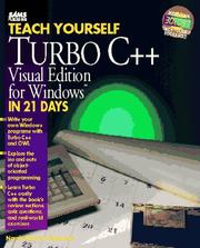 Cover of: Teach yourself Turbo C++ for Windows in 21 days