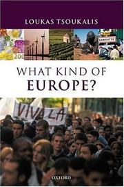 Cover of: What kind of Europe? by Loukas Tsoukalis
