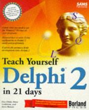 Cover of: Teach yourself Delphi 2 in 21 days