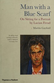 Man with a Blue Scarf by Martin Gayford
