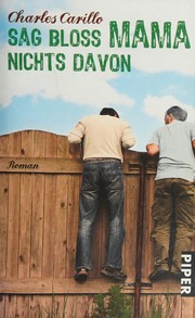 Cover of: Sag bloß Mama nichts davon by Charles Carillo