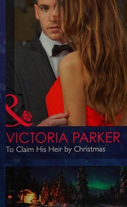 Cover of: To Claim His Heir by Christmas