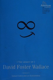 Cover of: The legacy of David Foster Wallace