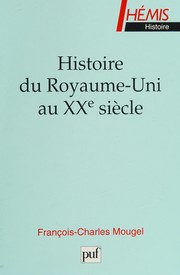 Cover of: Histoire du Royaume-Uni au XXe siècle