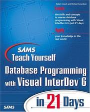 Cover of: Sams Teach Yourself Database Programming with Visual InterDev 6 in 21 Days (Teach Yourself -- Days)