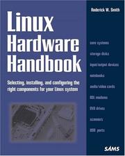 Cover of: Linux Hardware Handbook: Selecting, Installing, and Configuring the Right Components for Your Linux System