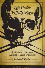 Cover of: Life under the Jolly Roger: Reflections on Golden Age Piracy