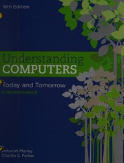 Cover of: Bundle : Understanding Computers : Today and Tomorrow by Deborah Morley, Charles S. Parker