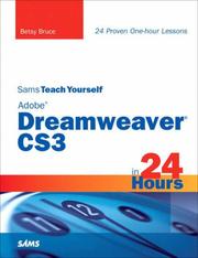 Cover of: Sams Teach Yourself Adobe Dreamweaver CS3 in 24 Hours by Betsy Bruce