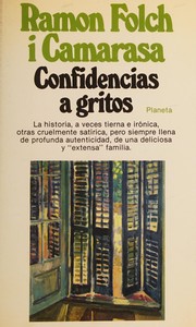 Cover of: Confidencias a gritos: novela