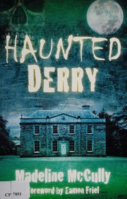 Haunted Derry by Madeline McCully