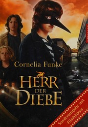 Cover of: Herr der Diebe. Sonderausgabe mit Filmbildern by Cornelia Funke