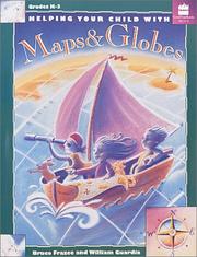 Helping your child with maps & globes by Bruce Frazee, William Guardia