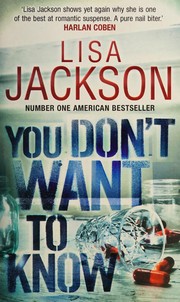 Cover of: You Don't Want to Know by Lisa Jackson