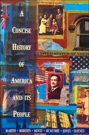 A concise history of America and its people by James Kirby Martin, Martin undifferentiated, Roberts, Mintz, McMurry, Jones - undifferentiated, Sam W. Haynes