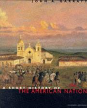 Cover of: A short history of the American nation by John Arthur Garraty
