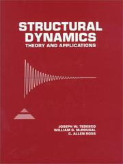 Cover of: Structural dynamics by Joseph W. Tedesco