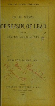 Cover of: On the actions of sepsin, of lead and of certain allied agents