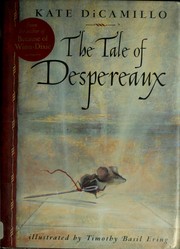 Cover of: The tale of Despereaux by Kate DiCamillo